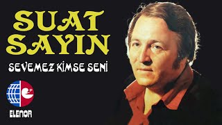 SUAT SAYIN-YENİ BİR AŞK ARIYORUM Resimi