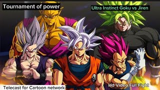 Goku vs jiren full fight tournament of power