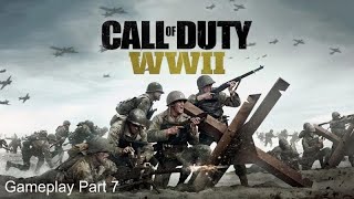 Call of Duty WWII  World War II  Shadow War The Epic Battle Begins Gameplay Part 7
