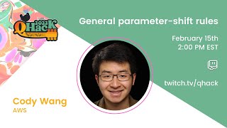 QHack 2022: Cody Wang —General parameter-shift rules