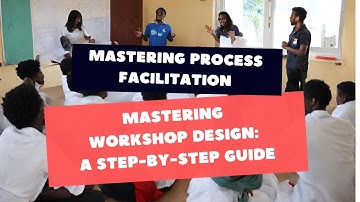 Mastering Workshop Design: A Step-by-Step Guide
