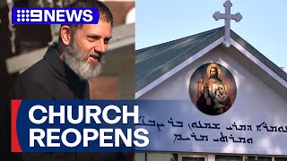 Wakeley church reopens for first time since alleged stabbing attack | 9 News Australia