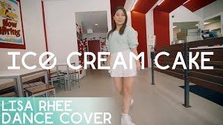 Red Velvet 레드벨벳_Ice Cream Cake_Lisa Rhee Dance Cover