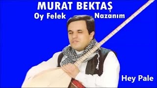 Murat Bektaş - Hey Pale Resimi
