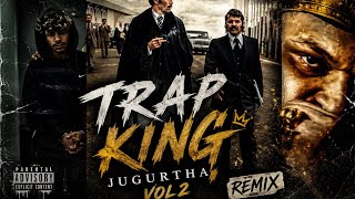 Trap king - Jugurtha (VoL2)#remix 