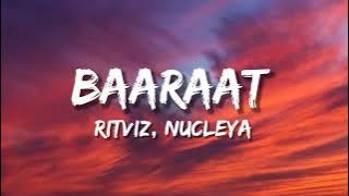 Baaraat (Lyrics) | Ritviz | Anvita Bharti | Nucleya |