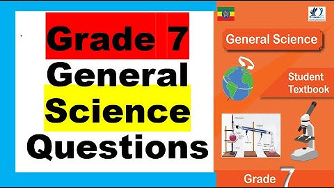 grade 7 general science questions unit 1