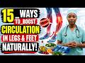 Revive Your Legs &amp; Feet: 15 Secret Techniques to Ramp Up Circulation