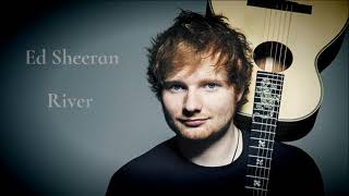 Ed Sheeran ft Eminem - River