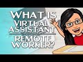 What is Virtual Assistant / Remote Worker