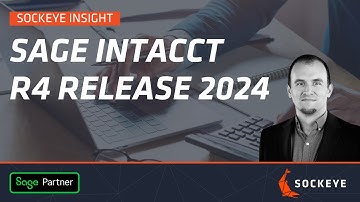 Sage Intacct R4 2024 Release Overview