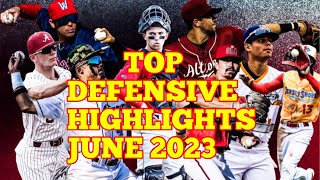 MLB | Top Defensive Highlights in june 2023