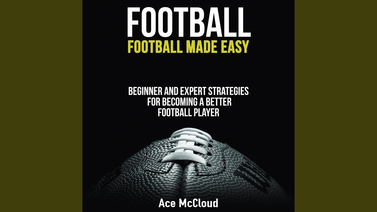 Chapter 14 Football Football Made Easy Beginner and Expert