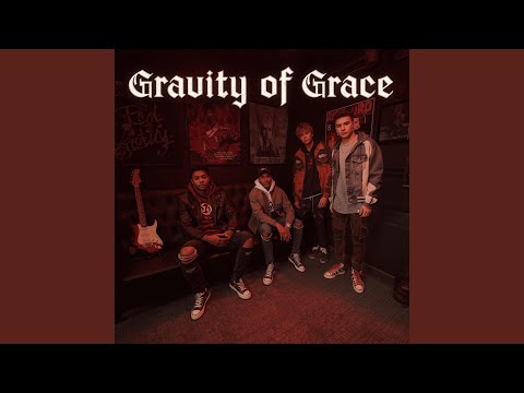 Gravity of Grace - YouTube