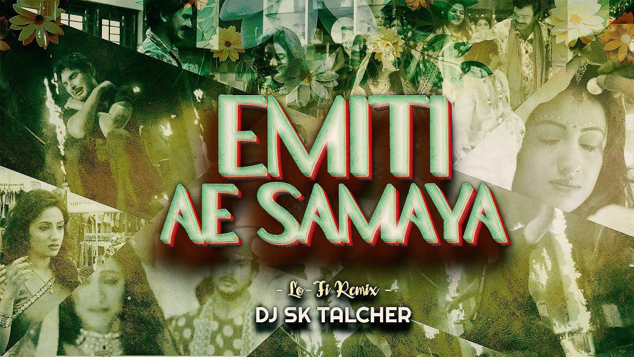 Emiti Ae Samaya | Lo-Fi Remix | Humane Sagar | DJ SK Talcher & DJ Rahul Angul | Soul Mix | Mid Night