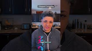 I Stopped Comparing #StopComparing #identityshift #AlignedLeadership #confidencefromwithin