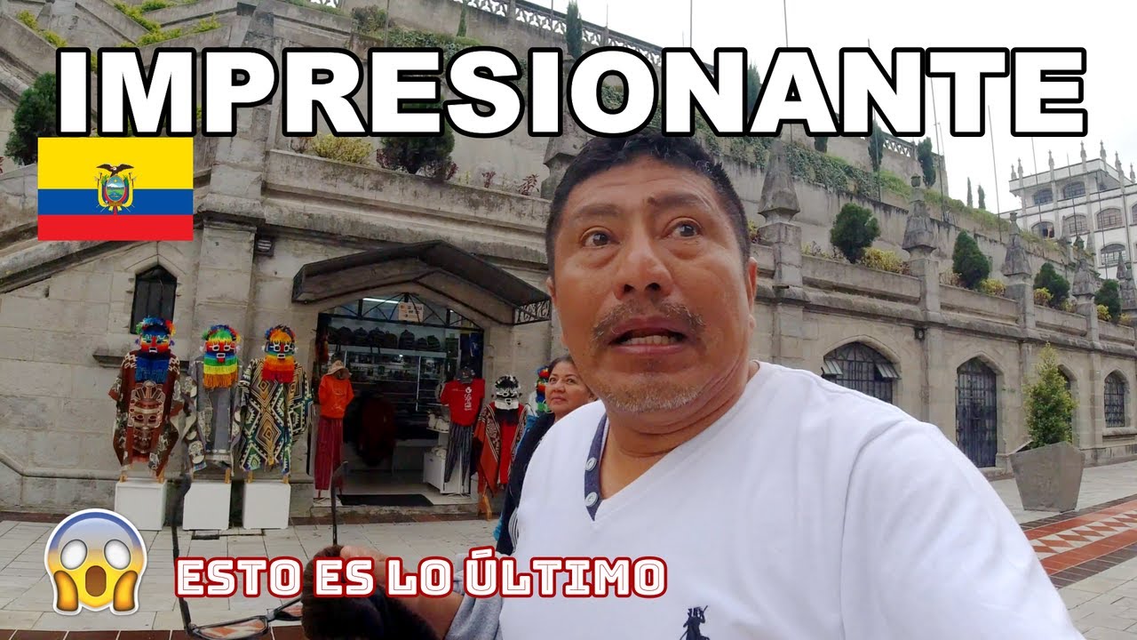 🥺EL ÚLTIMO DÍA EN QUITO CONOCIMOS LA BASÍLICA DEL VOTO NACIONAL SUBIMOS HASTA LA CÚPULA MÁS ALTA 😬