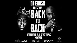 biggie vs 2pac BACK2BACK MIXTAPE