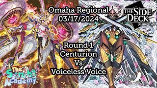 Centurion Vs Voiceless Voice | Yu-Gi-Oh! | Feature Match | Omaha Regional 03/17/2024 | Round 1