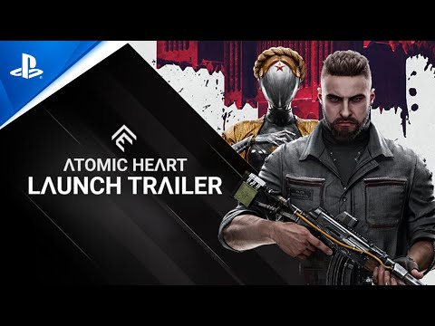 Atomic Heart - Launch Trailer | PS5 & PS4 Games