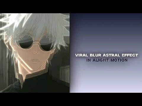 🔥 Blur Astral / Ghost Effect in Alight Motion (Viral Tutorial!)