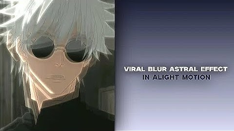 🔥 Blur Astral / Ghost Effect in Alight Motion (Viral Tutorial!)