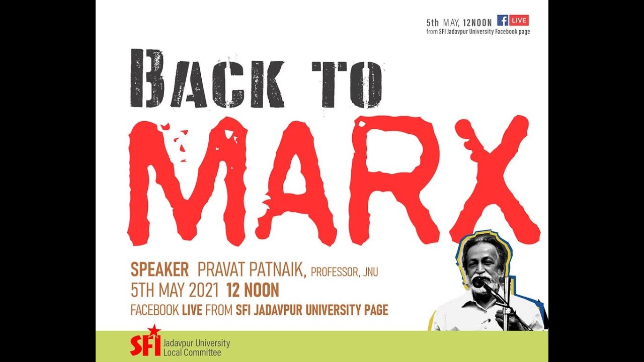 Back to Marx || A special talk on 204th birth Anniversary of Karl Marx || Professor Prabhat Patnaik