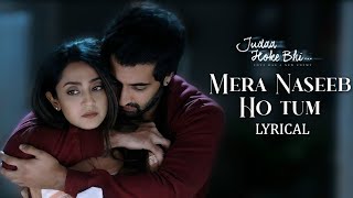 Mera Naseeb Ho Tum | Judaa Hoke Bhi | Stebin Ben, Amjad Nadeem & Chote Baba , Shakeel A