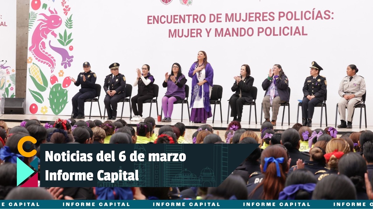 Noticias del 6 de marzo con Berenice Rodríguez | Informe Capital