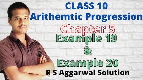 #Arithemtic Progression Class 10  R S Aggarwal Solution || Example 19 & Example 20 || By Ankit Sir