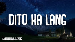 Dito Ka Lang (Lyrics) - Moira Dela Torre