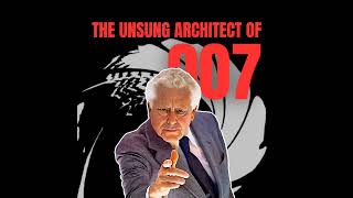 How Richard Maibaum Helped Define James Bond Ft Writerproducer Lee Goldberg The 007 Files S3 E06