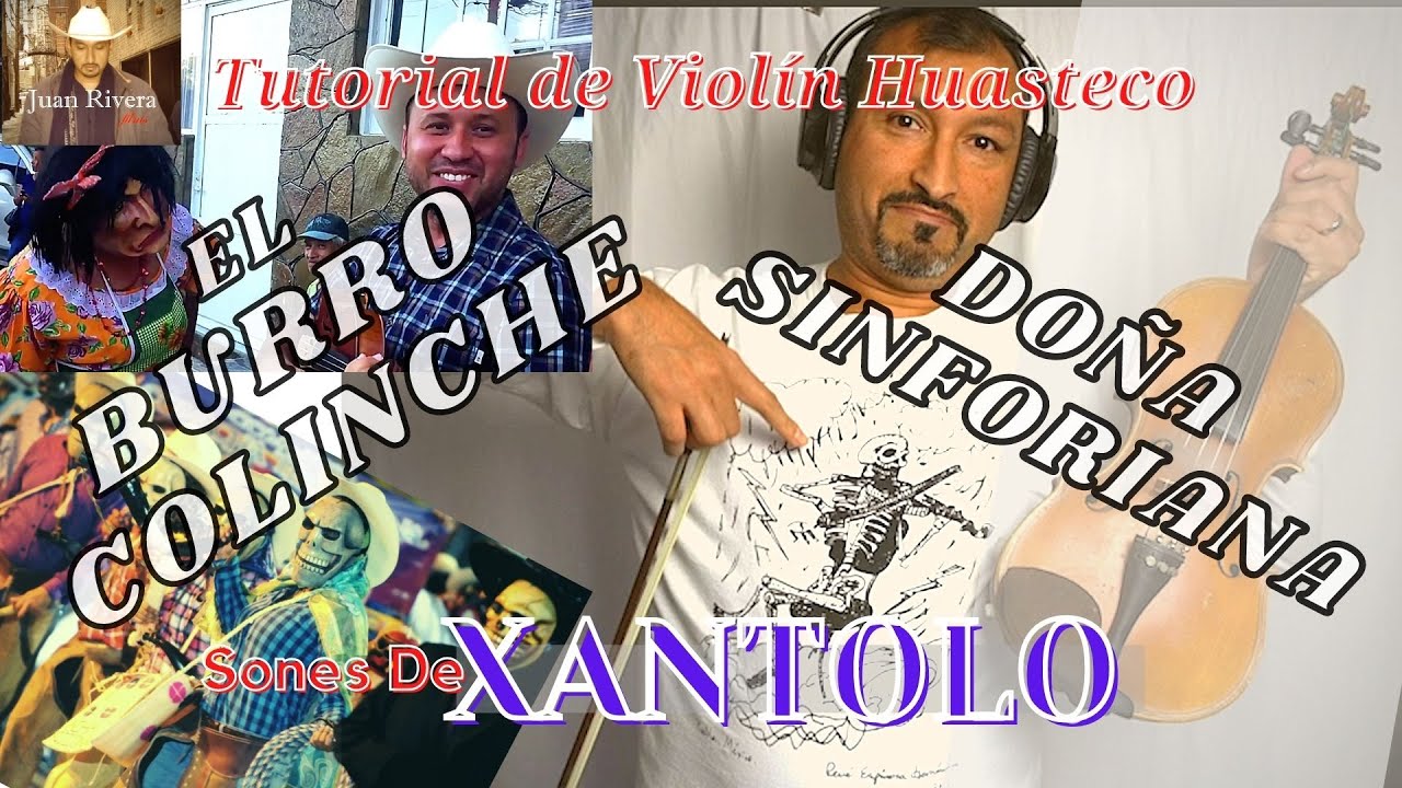 Tutorial, El Burro Colinche y Doña Sinforiana (2 Sones de Xantolo)