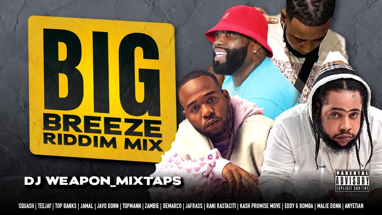 Big Breeze Riddim Mix 2024 Dancehall | Squash | TeeJay | Eddy G