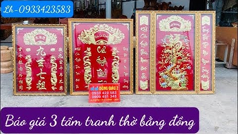 Báo giá 3 bộ tranh thờ bằng đồng Cửu Huyền Thất Tổ: 18-12-2021