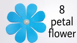 How to Make a 8 Petal Flower with paper easy Flower making