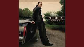 Miniatura de vídeo de "Josh Thompson - You Ain't Seen Country Yet"