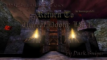 DOOM SnapMap Return To Unreal Doom: Lvl 1 Pt2