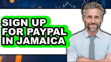 How to Sign Up for PayPal in Jamaica 2025 - Full Guide