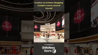 Incident at Major Incheon Shopping Center Leaves Several Injured