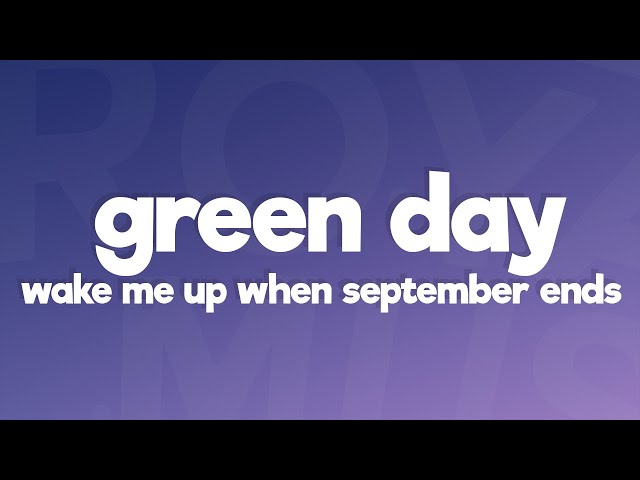 Green Day - Wake Me up When September Ends (Lyrics) class=