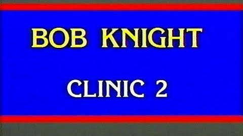 Bob Knight - Clinic 2 Motion Offense (1987)