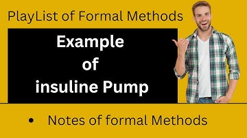 Example of Insulin pump in Z schema | With Diagram | Formal Methods | in Urdu | Alpha Coding