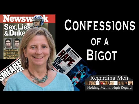 Confessions of a Bigot - Regarding Men