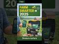 Farmer Smarter in 2025: Must-Have Tools for Farmers. #farming#2025#garden#agriculturetech
