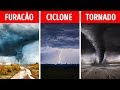 Furacão, Tornado, Ciclone – Qual É A Diferença?