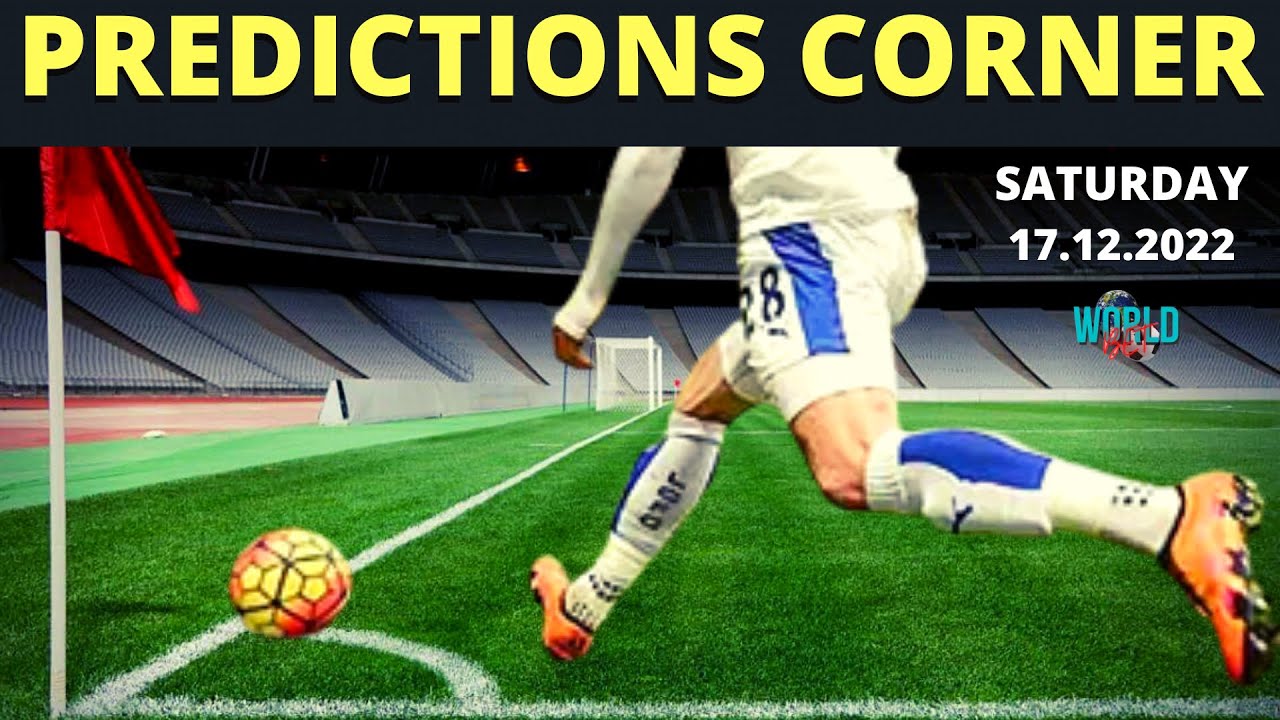 CORNER FREE PREDICTION BETTING STRATEGY & TOTAL CORNER PREDICTION 17/12/2022 predictions 