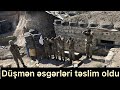 TƏCİLİ:Düşmən ağ bayraq qaldıraraq təslim oldu