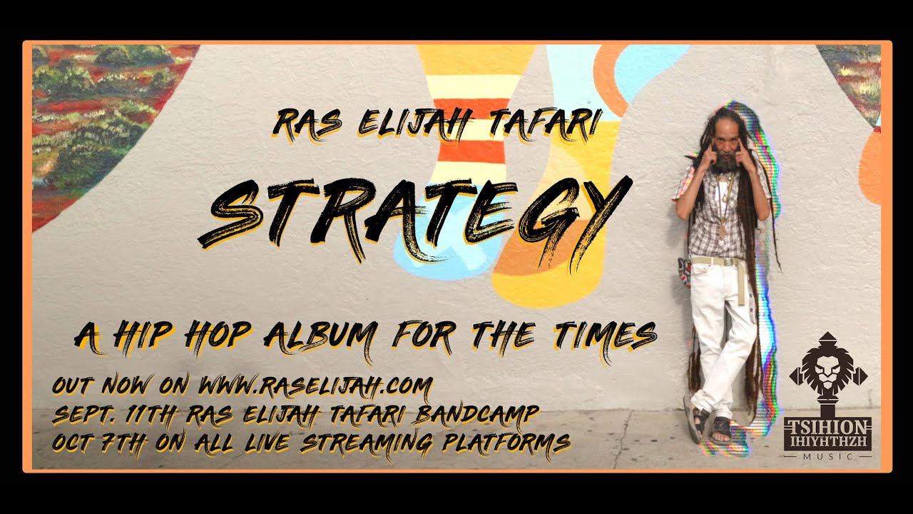 Ras Elijah Tafari STRATEGY 2025