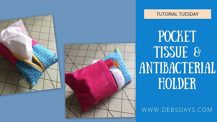 How to Make a Decorative Pocket Tissue Holder with Hand Sanitizer Pocket